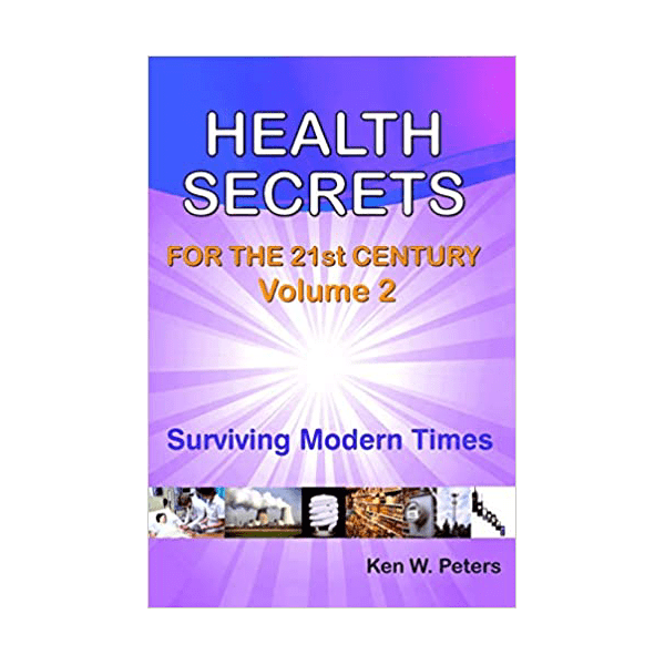 Health Secrets Volume 2: Surviving Modern Times